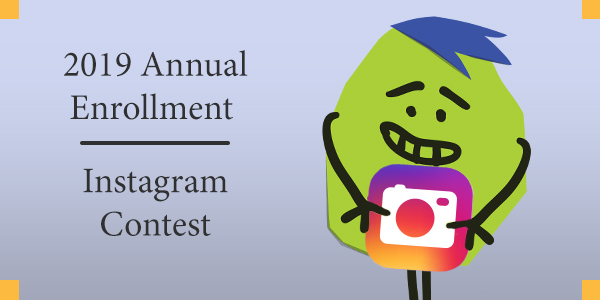 2019 Benefits Annual Enrollment Instagram Contest